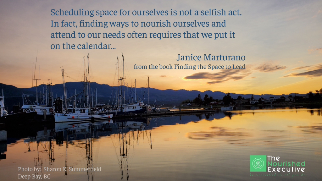 Photography by Sharon K. Summerfield as the sun was setting in Deep Bay, BC. Thought from Finding the Space to Lead by Janice Marturano.