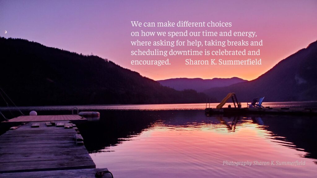 Quote and Photography by Sharon K. Summerfield