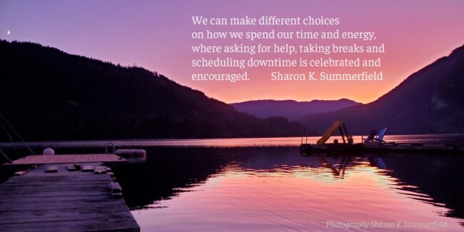 Quote and photography by Sharon K. Summerfield