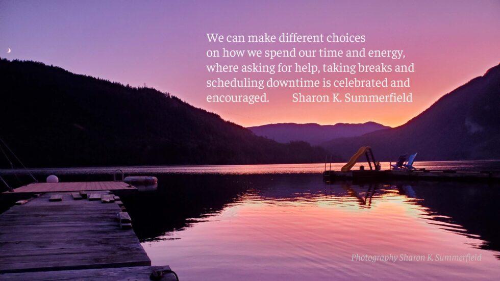 Quote and photography by Sharon K. Summerfield