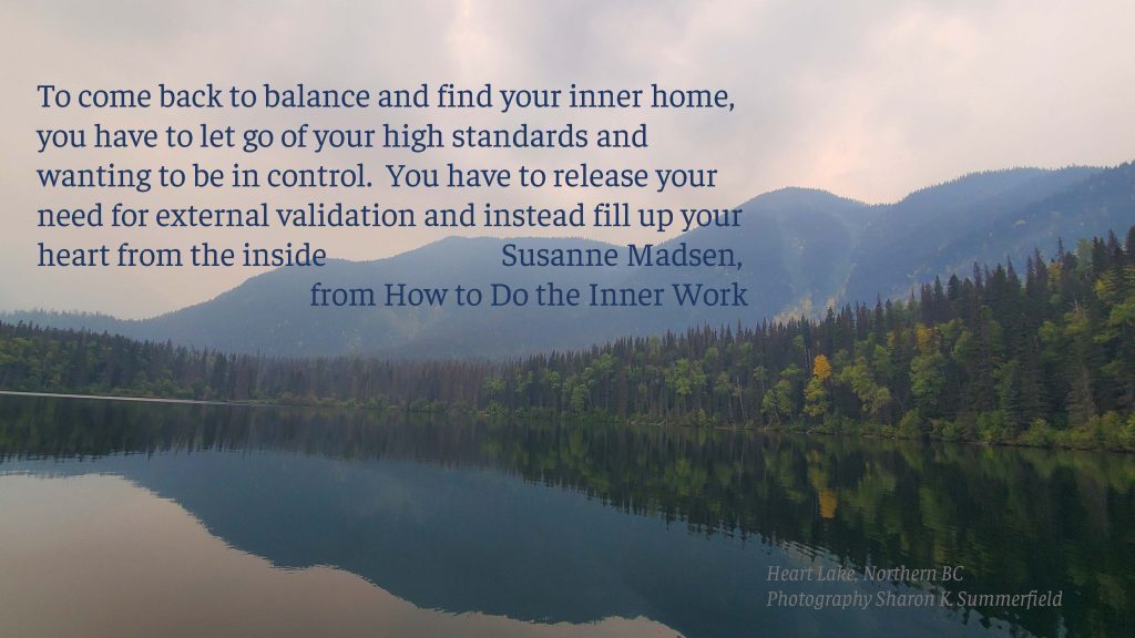 Quote by Susanne Madsen; photography by Sharon K. Summerfield